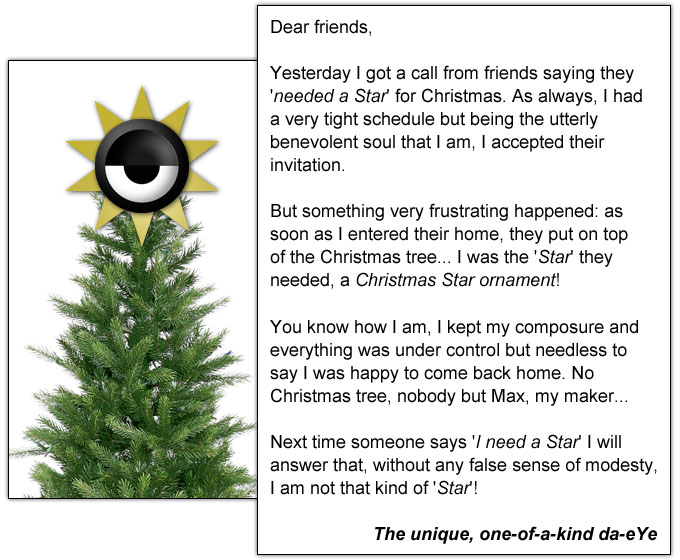 da-eYe is a Christmas 'Star' Ornament (against his will)