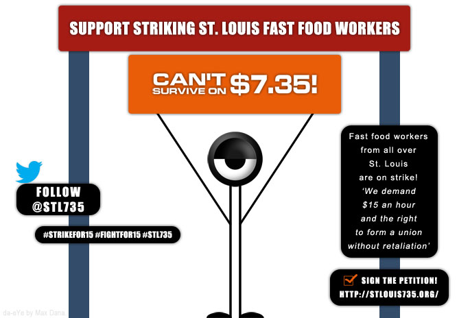 da-eYe supports striking St. Louis fast food workers!